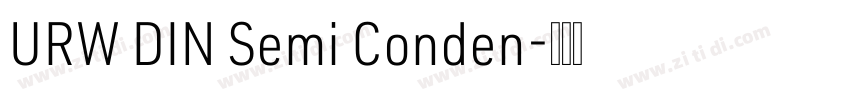 URW DIN Semi Conden字体转换 URW DIN Semi Conden字体转换
